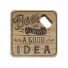 SET 3 ABRIDORES BOTELLA CERVEZA BEER CON FRASE ORIGINAL MADERA 10X10X1 CM.