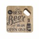 SET 3 ABRIDORES BOTELLA CERVEZA BEER CON FRASE ORIGINAL MADERA 10X10X1 CM.